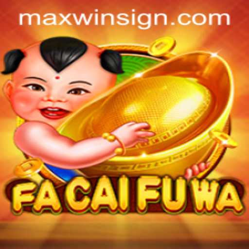 Discover the Exciting World of FaCaiFuWa and the Pursuit of MAXWIN