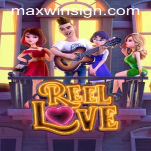 Experience the Thrill of ReelLove: Unveiling the MAXWIN Secrets